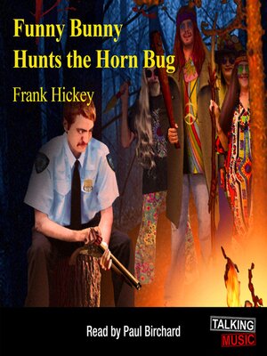 cover image of Funny Bunny Hunts the Horn Bug